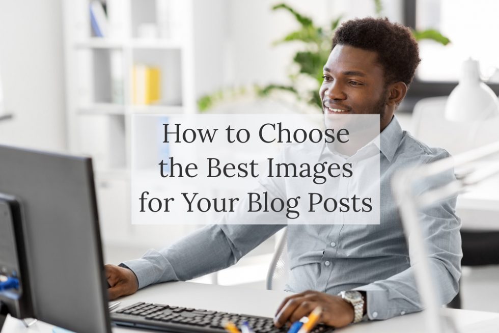 Blog post - How to choose an image for your blog post